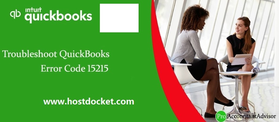 Read Through How To Troubleshoot QuickBooks Error Code 15215